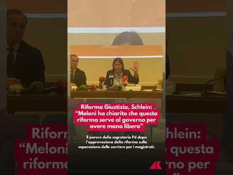 Riforma Giustizia, Schlein: “Meloni ha chiarito che serve al governo per avere mano libera”
