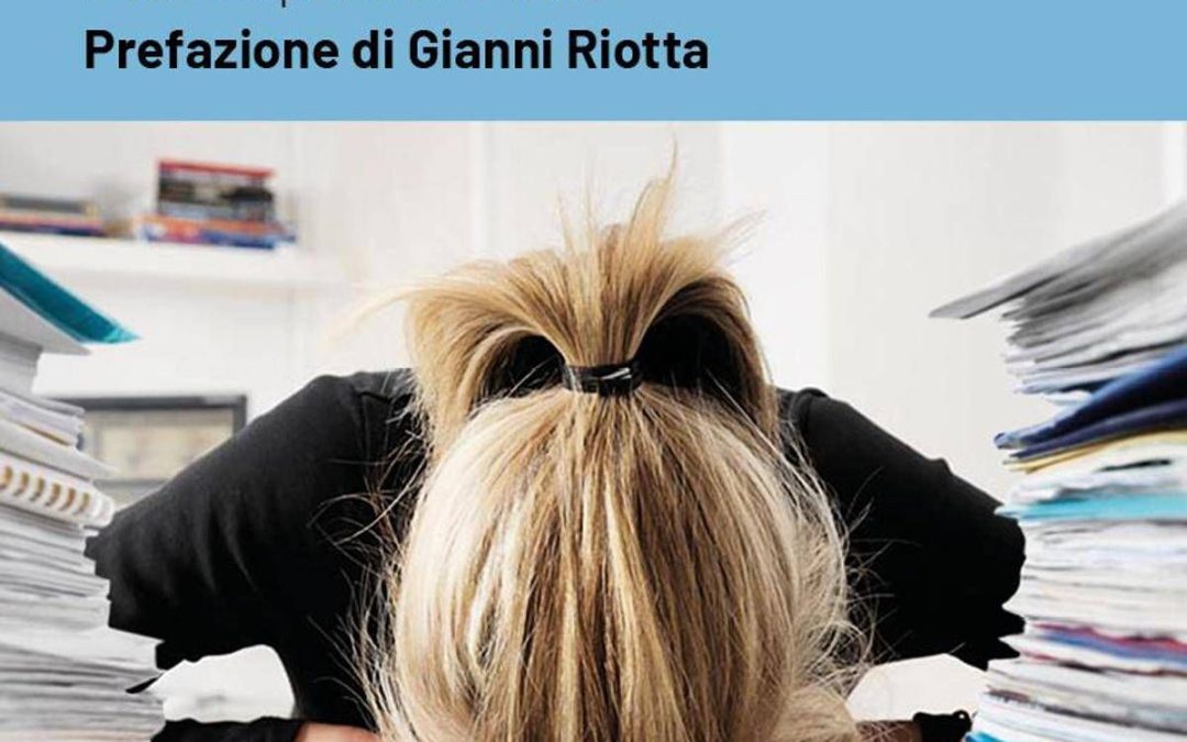Dal burnout al mobbing, quando il lavoro diventa ‘tossico’. L’allarme sociale raccontato in un libro